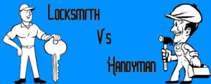Read more about the article Locksmith vs Handyman