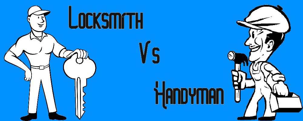 You are currently viewing Locksmith vs Handyman