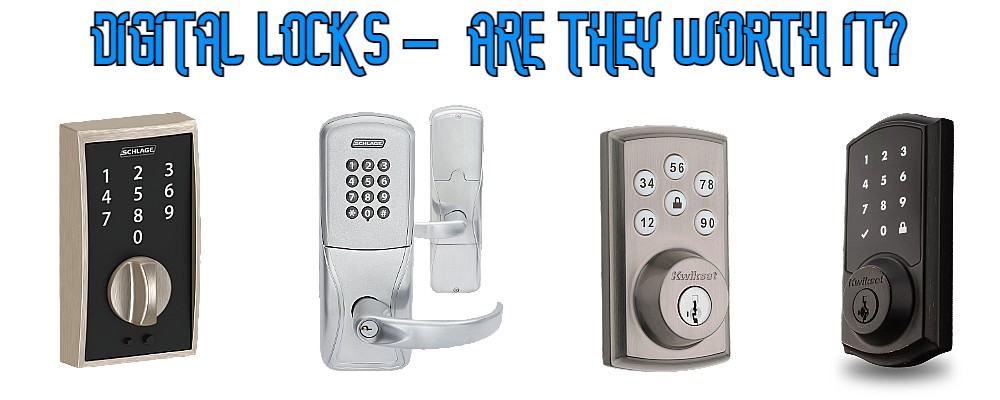Digital Locks, What Are They, And Are They Worth It?